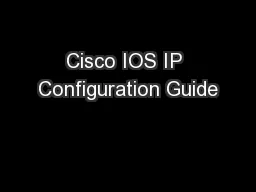 Cisco IOS IP Configuration Guide