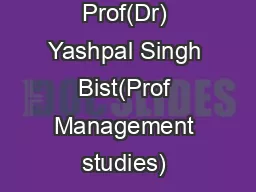 Prof(Dr) Yashpal Singh Bist(Prof Management studies) & Dr Charu Agarwa