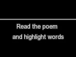 ________________________
Read the poem and highlight words