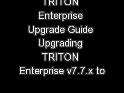 TRITON Enterprise Upgrade Guide Upgrading TRITON Enterprise v7.7.x to