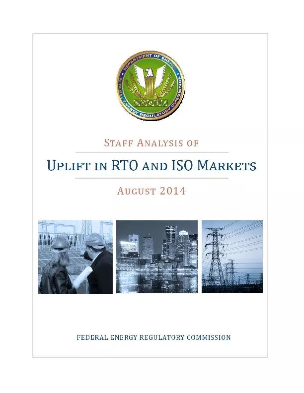 Staff Analysis ofUplift in RTO and ISO MarketsAugust For further infor