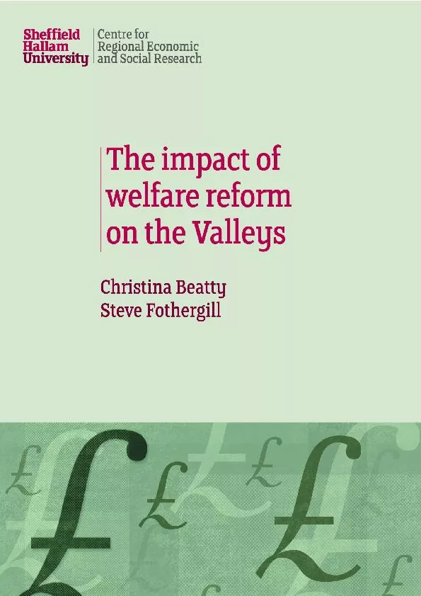 THE IMPACT OF WELFARE REFORM  ON THE VALLEYS Christina Beatty and St