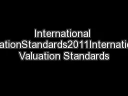 International ValuationStandards2011International Valuation Standards