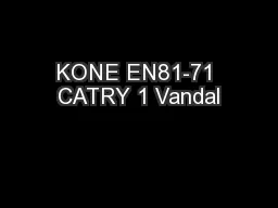 KONE EN81-71 CATRY 1 Vandal