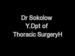 Dr Sokolow Y.Dpt of Thoracic SurgeryH