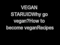 VEGAN STARUIDWhy go vegan?How to become veganRecipes