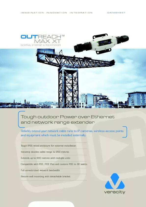 Tough outdoor Power over Ethernet and network range extenderReliably e