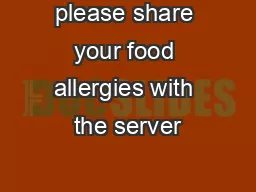 please share your food allergies with the server