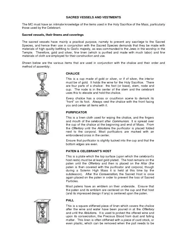 SACRED VESSELS AND VESTMENTS The MC must have an intimate knowledge of