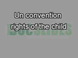 Un convention rights of the child