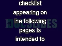 The recommended checklist appearing on the following pages is intended to verify shipments