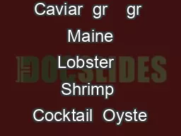 Royal Sterling Caviar  gr    gr  Maine Lobster  Shrimp Cocktail  Oyste