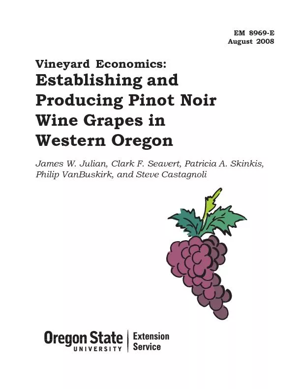 Vineyard Economics:Establishing andProducing Pinot NoirWine Grapes inW