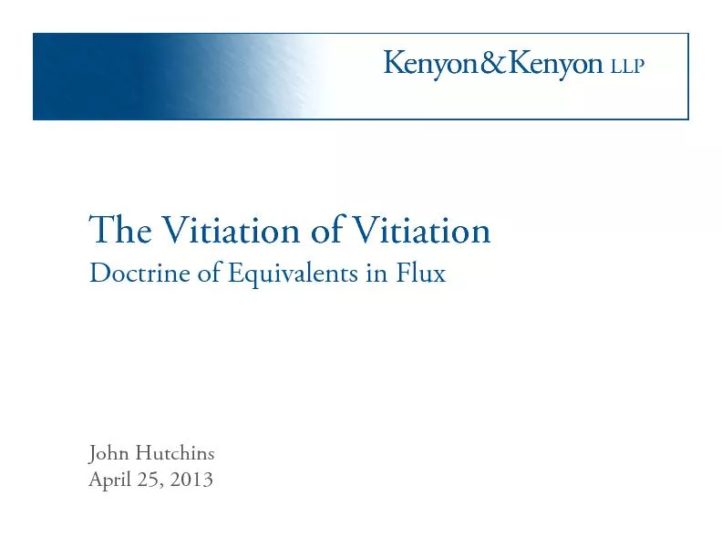 The Vitiation of VitiationDoctrine of Equivalents in FluxJohn Hutchins