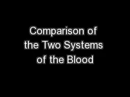 Comparison of the Two Systems of the Blood