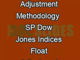 July  SP Dow Jones Indices Index Methodology SP Dow Jones Indices Float Adjustment Methodology
