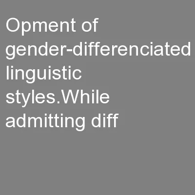 opment of gender-differenciated linguistic styles.While admitting diff
