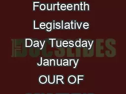 C G A O C Fi rs Reg ar Ses  Fourteenth Legislative Day Tuesday  January   OUR OF CONVENING
