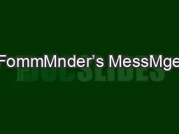 FommMnder’s MessMge