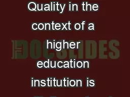 Foreword Quality in the context of a higher education institution is multi dimensional