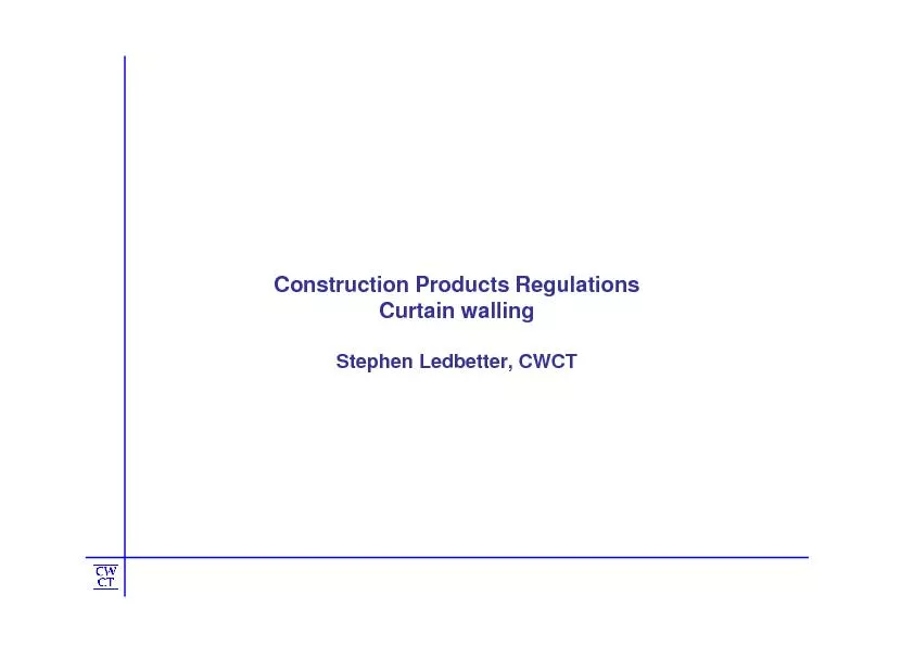 Construction Products RegulationsCurtain wallingStephen Ledbetter, CWC