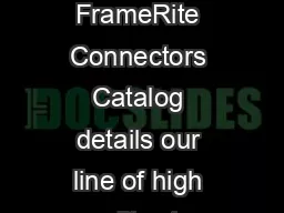 Our FrameRite Connectors Catalog details our line of high quality stee