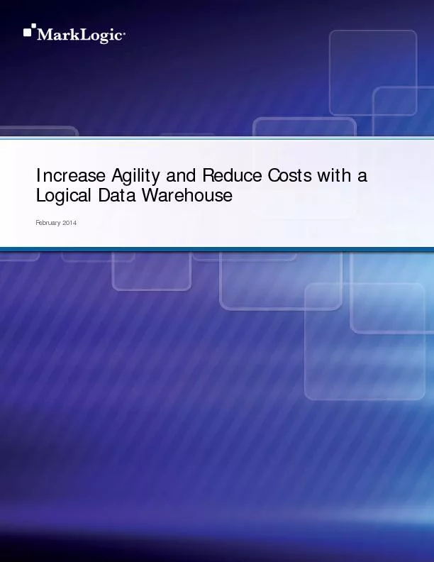 Increase Agility and Reduce Costswith a Logical Data WarehouseFebruary