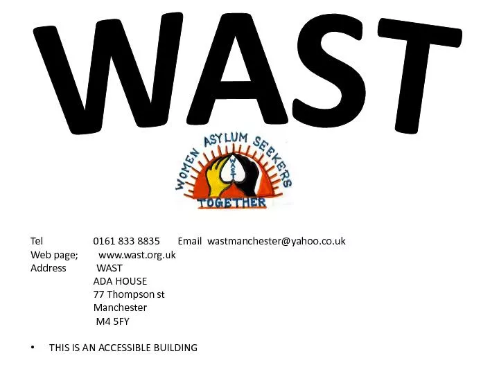 Tel                    0161 833 8835       Email  wastmanchester@yahoo