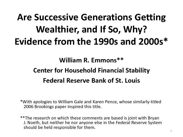 Are Successive Generations Getting Wealthier, and If So, Why?Evidence