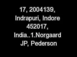 17, 2004139, Indrapuri, Indore 452017, India..1.Norgaard JP, Pederson