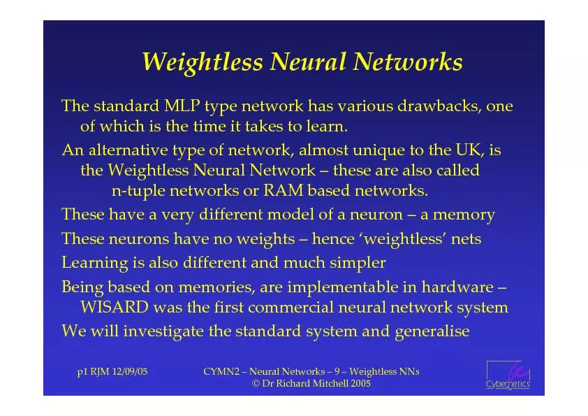 p1RJM 12/09/05CYMN2 –Neural Networks –9 –Weightless NNs