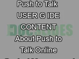 USER GUIDE Push to Talk  USER G IDE CONTENT About Push to Talk Online Contact Management