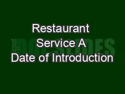 Restaurant Service A Date of Introduction