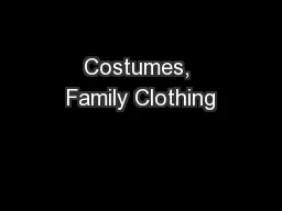 Costumes, Family Clothing