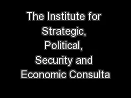 The Institute for Strategic, Political, Security and Economic Consulta
