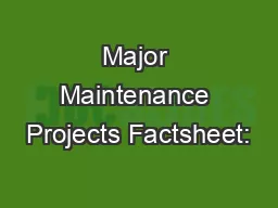 Major Maintenance Projects Factsheet: