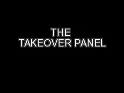 THE TAKEOVER PANEL