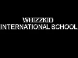 WHIZZKID INTERNATIONAL SCHOOL