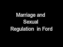 Marriage and Sexual Regulation  in Ford