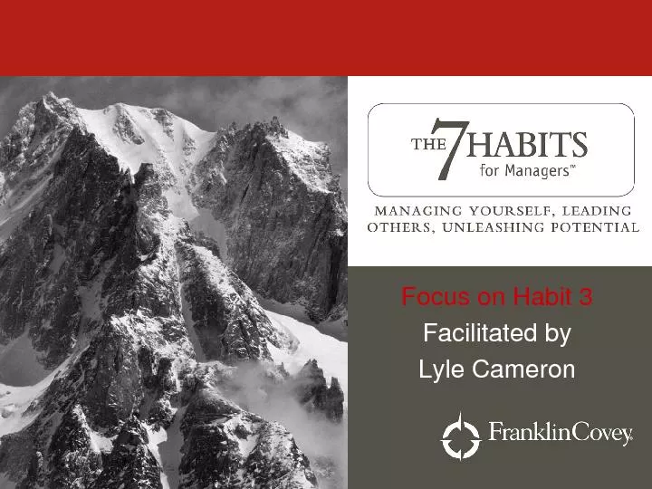 Focus on Habit 3Facilitated Lyle Cameron