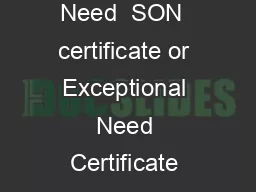 INSTRUCTIONS FOR Candidates applying for Statement of Need  SON  certificate or Exceptional