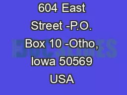 604 East Street -P.O. Box 10 -Otho, Iowa 50569 USA –Phone: 515-97