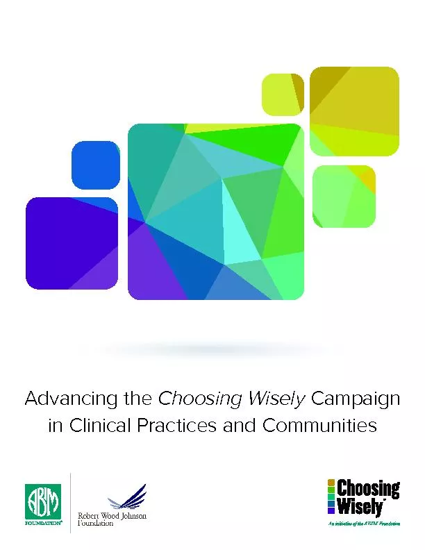 Advancing the Choosing Wisely Campaign in Clinical Practices and Commu