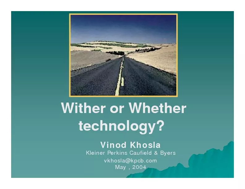 Wither or Whether Kleiner Perkins Caufield & Byersvkhosla@kpcb.comMay