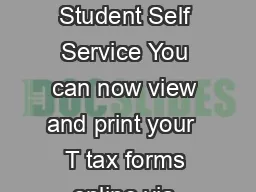 Updated on  Accessing  T Forms via MaineStreet Student Self Service You can now view and