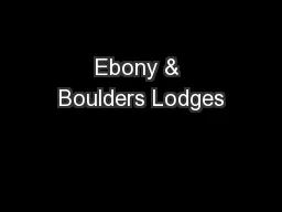 Ebony & Boulders Lodges