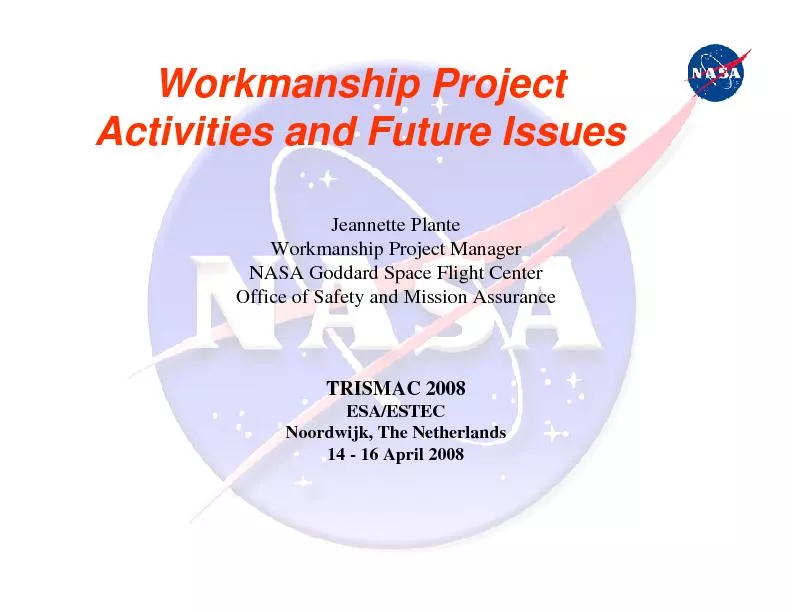 Jeannette PlanteWorkmanship Project ManagerNASA Goddard Space Flight C