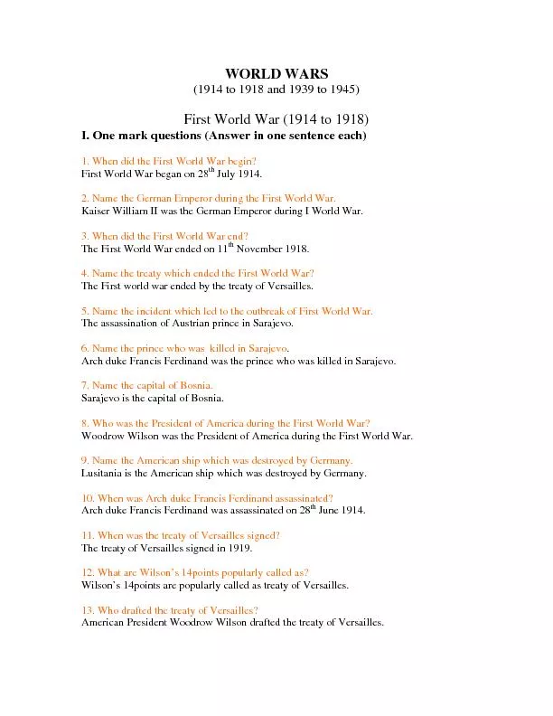 1. When did the First World War begin? First World War began on 282. N