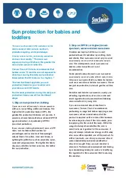 Sun protection for babies and toddlers Cancer Council Victoria recommends that all babies
