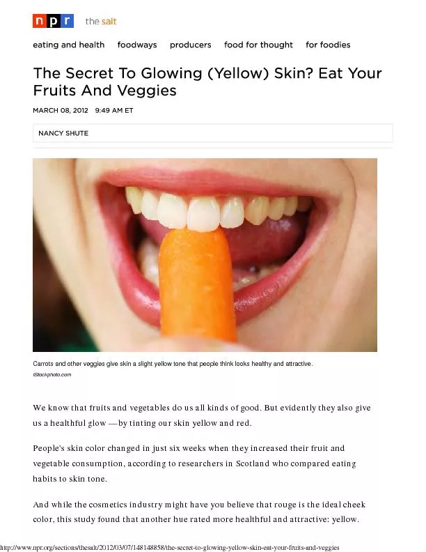 Carrots and other veggies give skin a slight yellow tone that people t